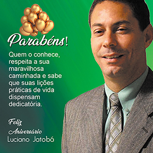 Feliz Aniversário Luciano Jatobá