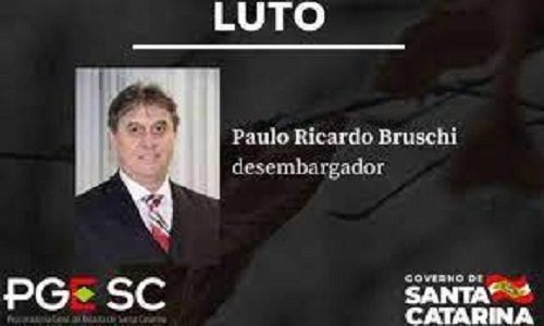 Morre de covid-19 desembargador Paulo Ricardo Bruschi SC