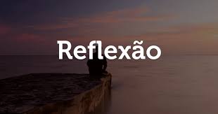 Reflexão do dia 31/10/21